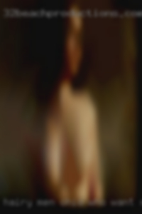 Hairy men making love to eoman Ohio who want sex.